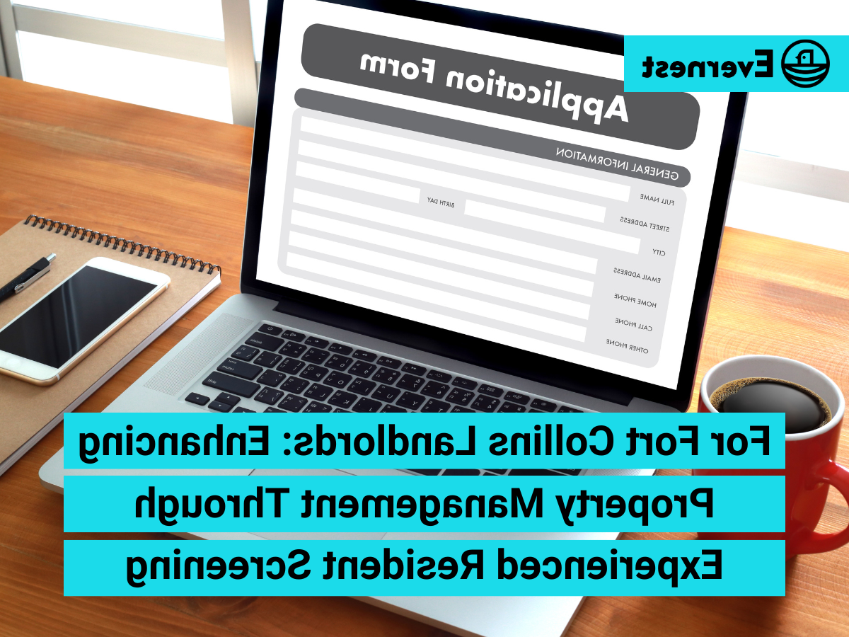 For Fort Collins Landlords: Enhancing Property Management Through Experienced Resident Screening